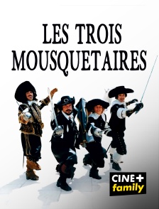 CINE+ Family - Les trois mousquetaires