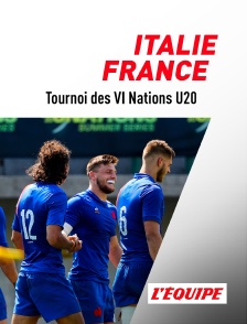 L'Equipe - Rugby - Tournoi des VI Nations U20 : Italie / France