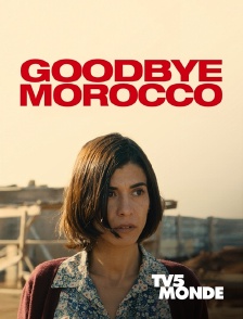 TV5MONDE - Goodbye Morocco