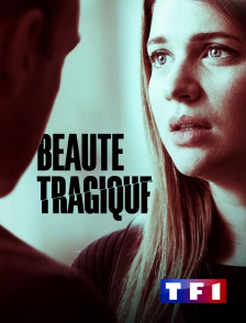 TF1 - Beauté tragique