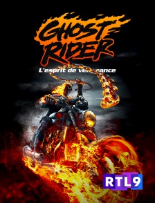 RTL 9 - Ghost Rider : l'esprit de vengeance