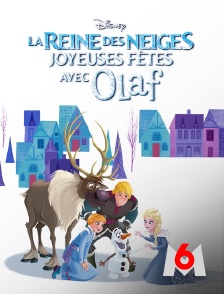 M6 - Joyeuses fêtes avec Olaf