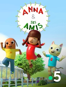 France 5 - Anna et ses amis