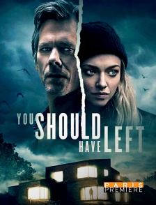 Paris Première - You Should Have Left