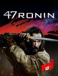 NRJ 12 - 47 Ronin