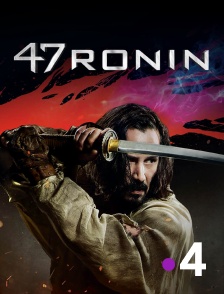 France 4 - 47 Ronin