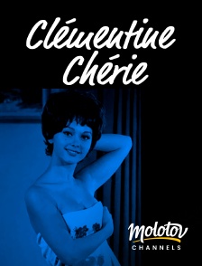 Molotov Channels - Clémentine chérie