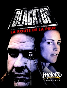 Molotov channels - Blacktop : La route de la peur