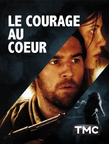 TMC - Le courage au coeur