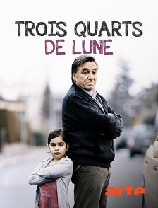 Arte - Trois quarts de lune