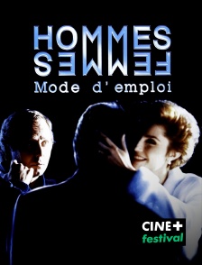 CINE+ Festival - Hommes, femmes, mode d'emploi