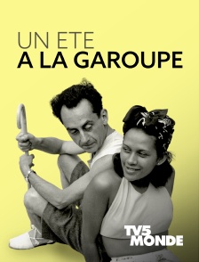 TV5MONDE - Un été à la Garoupe