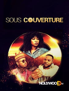 Nollywood TV - Sous couverture