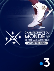 France 3 - Patinage artistique : Championnats du monde