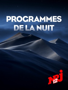 NRJ 12 - Programmes de la nuit