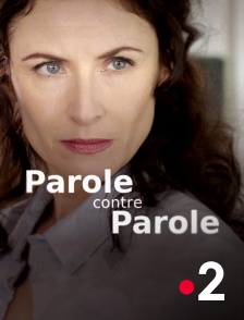 France 2 - Parole contre parole