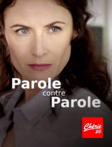 Chérie 25 - Parole contre parole