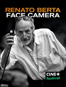 CINE+ Festival - Renato Berta, Face caméra