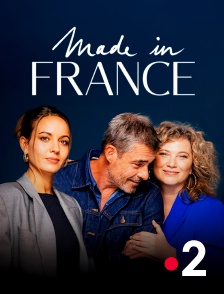 France 2 - Made in France en replay