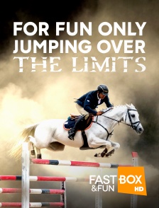 Fast&FunBox - For Fun Only - Jumping Over The Limits