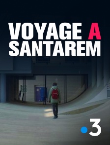 France 3 - Voyage à Santarem