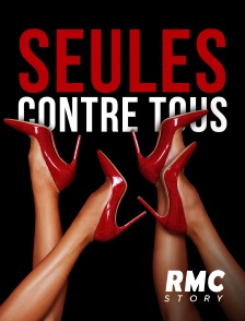 RMC Story - Seules contre tous