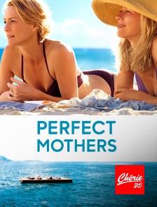 Chérie 25 - Perfect Mothers