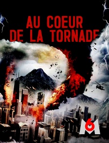 M6 - Au cœur de la tornade