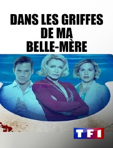 TF1 - Dans les griffes de ma belle-mère