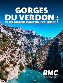 RMC Découverte - LES GORGES DU VERDON