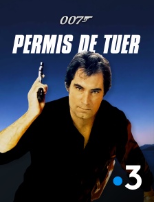 France 3 - James Bond : Permis de tuer