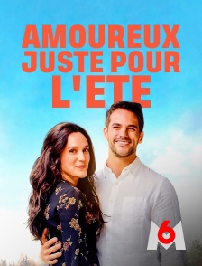 M6 - Amoureux juste pour l'été