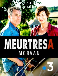 France 3 - Meurtres dans le Morvan