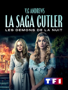 TF1 - VC Andrews, la saga Cutler : Les démons de la nuit