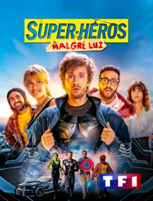 TF1 - Super-héros malgré lui