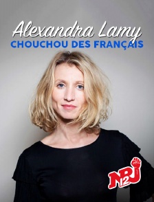 NRJ 12 - ALEXANDRA LAMY, CHOUCHOU DES FRANCAIS