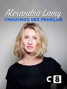 C8 - ALEXANDRA LAMY, CHOUCHOU DES FRANCAIS