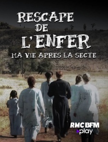 RMC BFM Play - Rescapé de l'enfer : ma vie après la secte