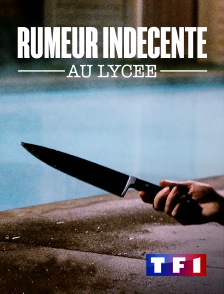 TF1 - Rumeur indécente au lycée