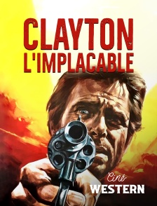 Ciné Western - Clayton L'implacable