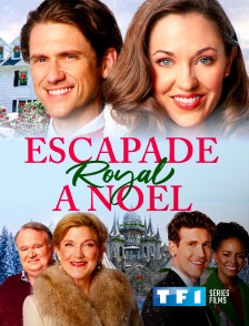 TF1 Séries Films - Escapade royale à Noël