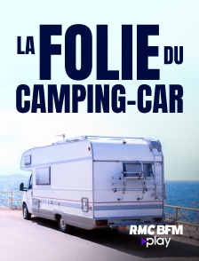 RMC BFM Play - La folie du camping-car