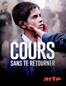 Arte - Cours sans te retourner