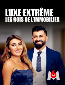 Luxe extrême : les rois de l'immobilier