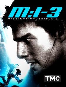 TMC - Mission : Impossible 3