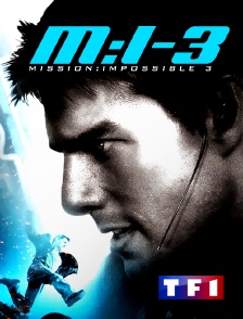 TF1 - Mission : Impossible 3