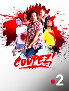 France 2 - Coupez !