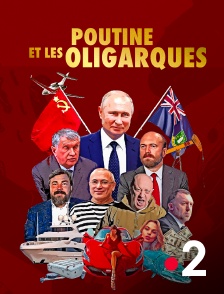 France 2 - Poutine et les oligarques