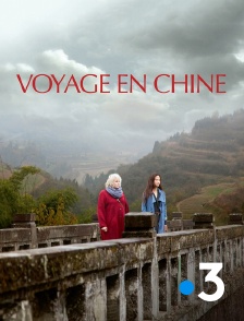 France 3 - Voyage en Chine