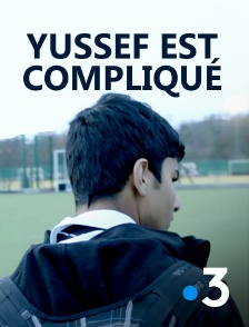 France 3 - Yussef est compliqué